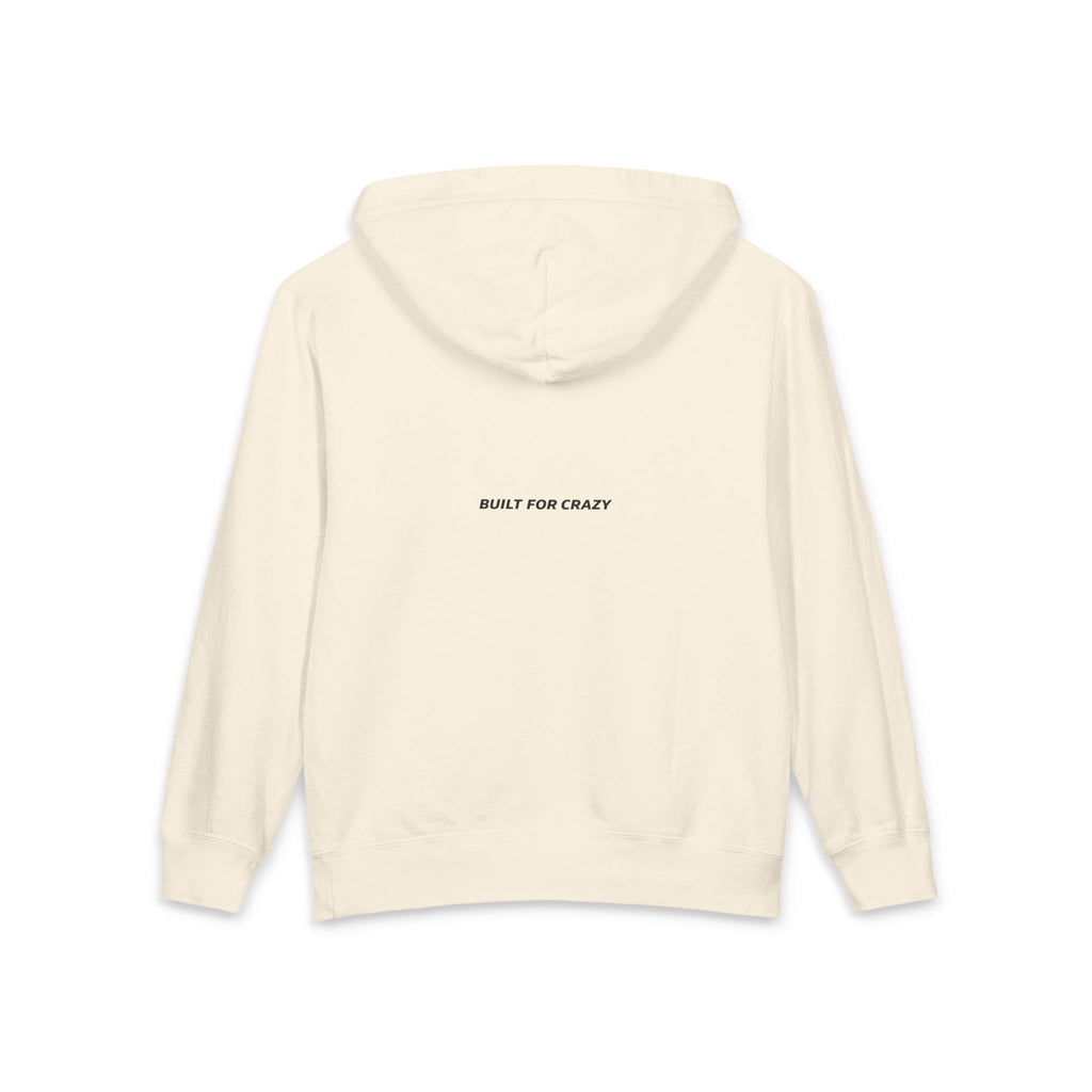 Built for Crazy Hoodie