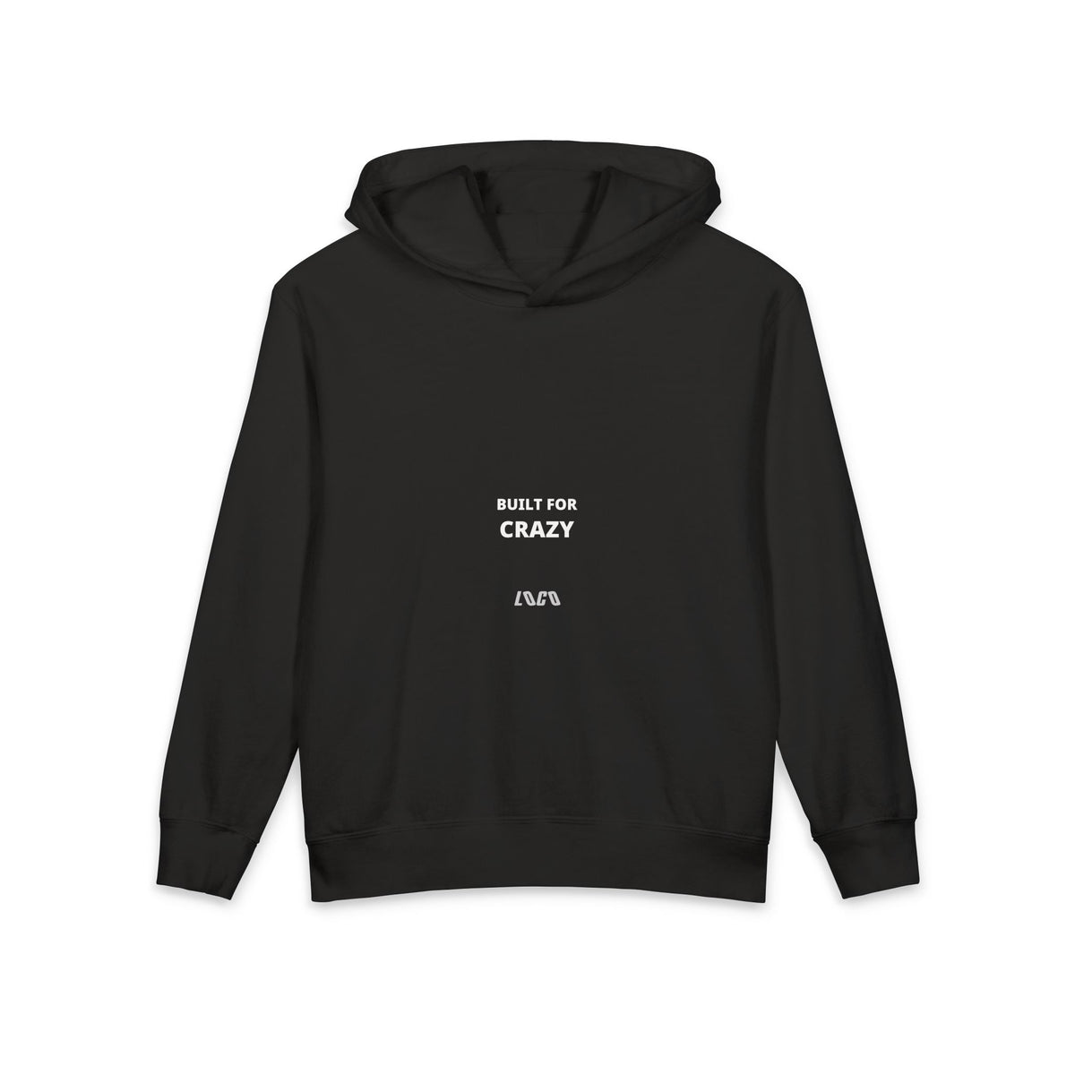 Built for Crazy Hoodie